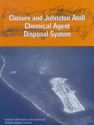 cover image of Closure and Johnston Atoll Chemical Agent Disposal System